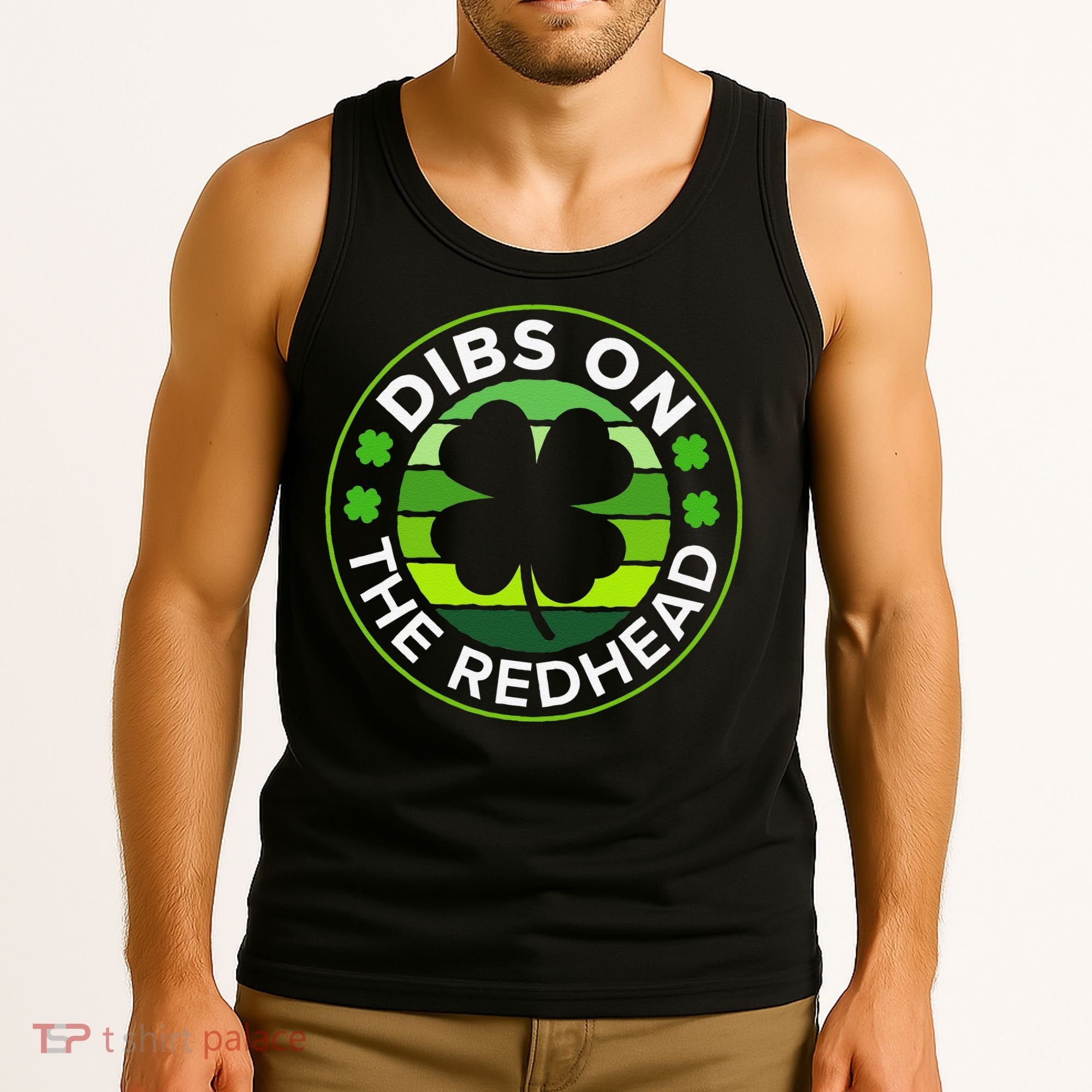 St Patricks Day Funny Irish Dibs On The Redhead Tank Top