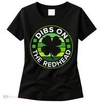 St Patricks Day Funny Irish Dibs On The Redhead Women's T-Shirt thumb 0
