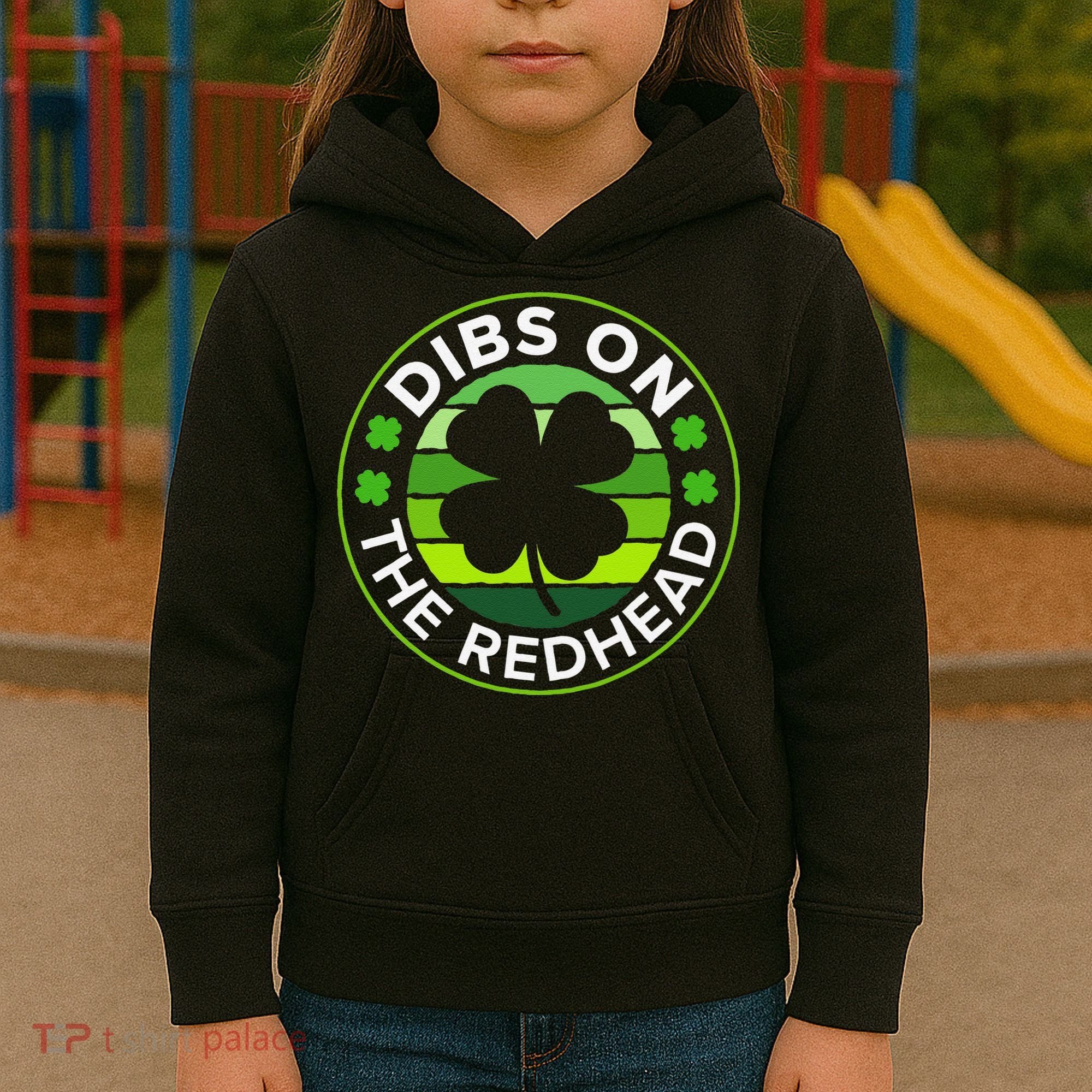 St Patricks Day Funny Irish Dibs On The Redhead Kids Hoodie