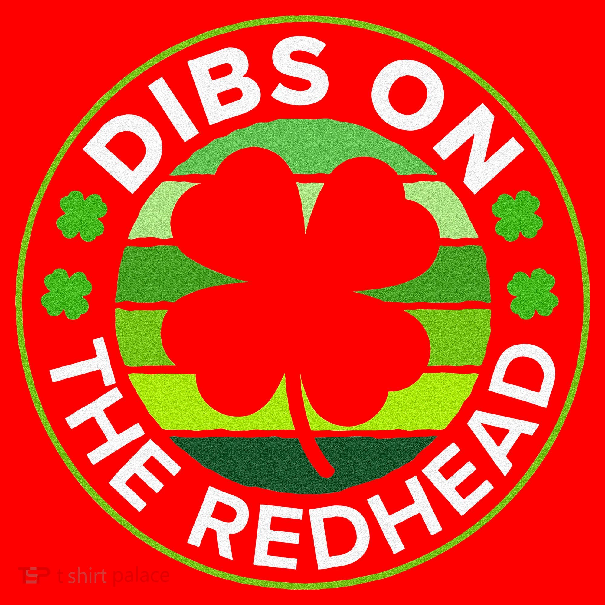 St Patricks Day Funny Irish Dibs On The Redhead Santa Hat