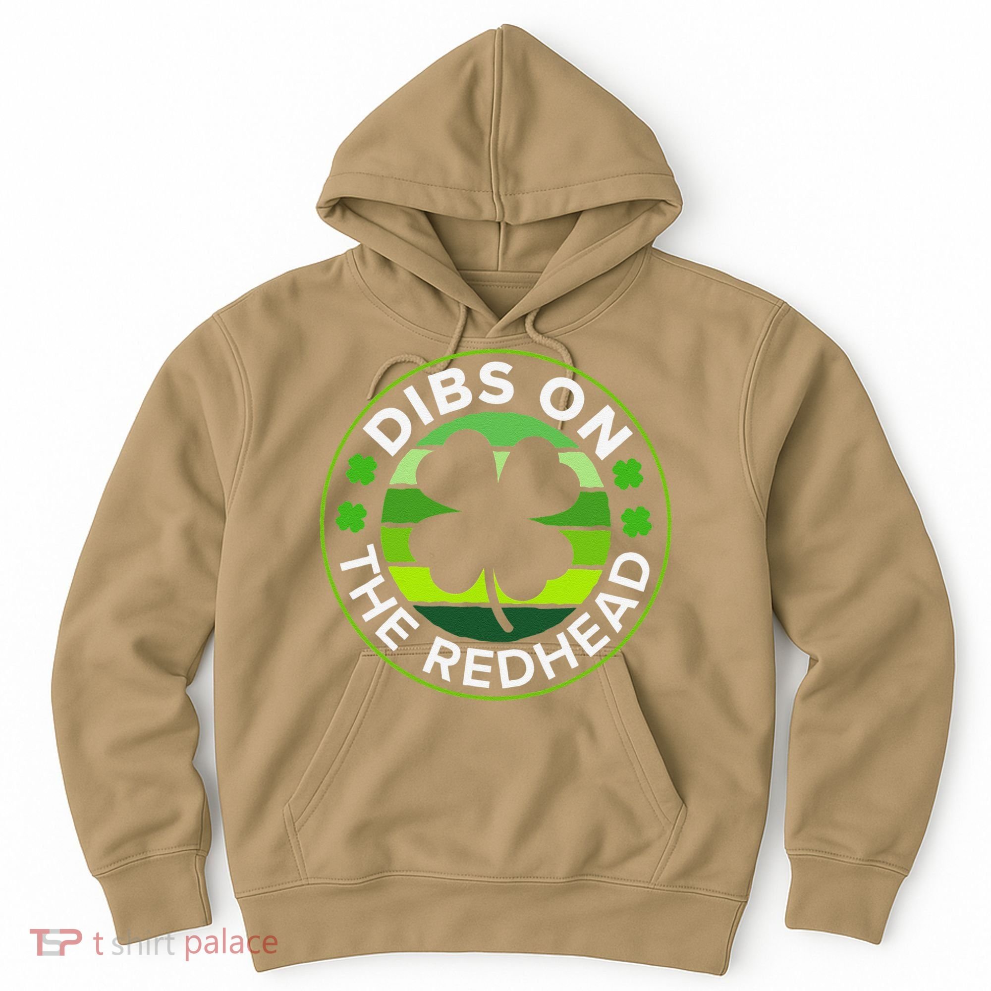 St Patricks Day Funny Irish Dibs On The Redhead Hoodie