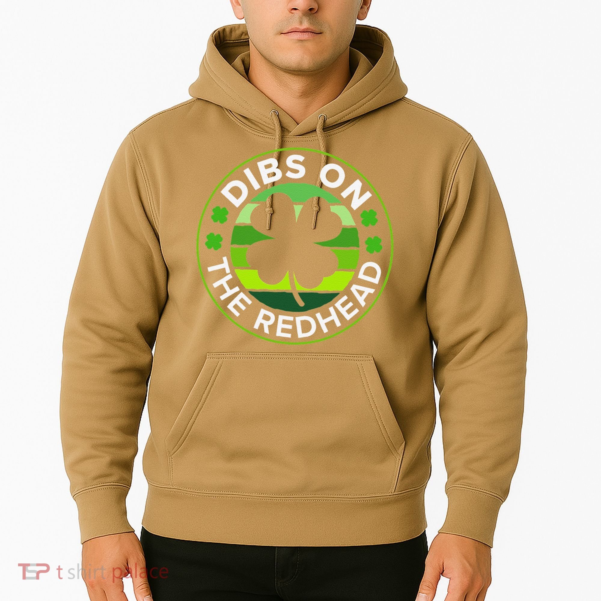 St Patricks Day Funny Irish Dibs On The Redhead Hoodie