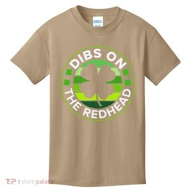 St Patricks Day Funny Irish Dibs On The Redhead Kids T-Shirt