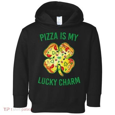 St Patrick's Day Is My Lucky Charm Pizza Shamrock Toddler Hoodie