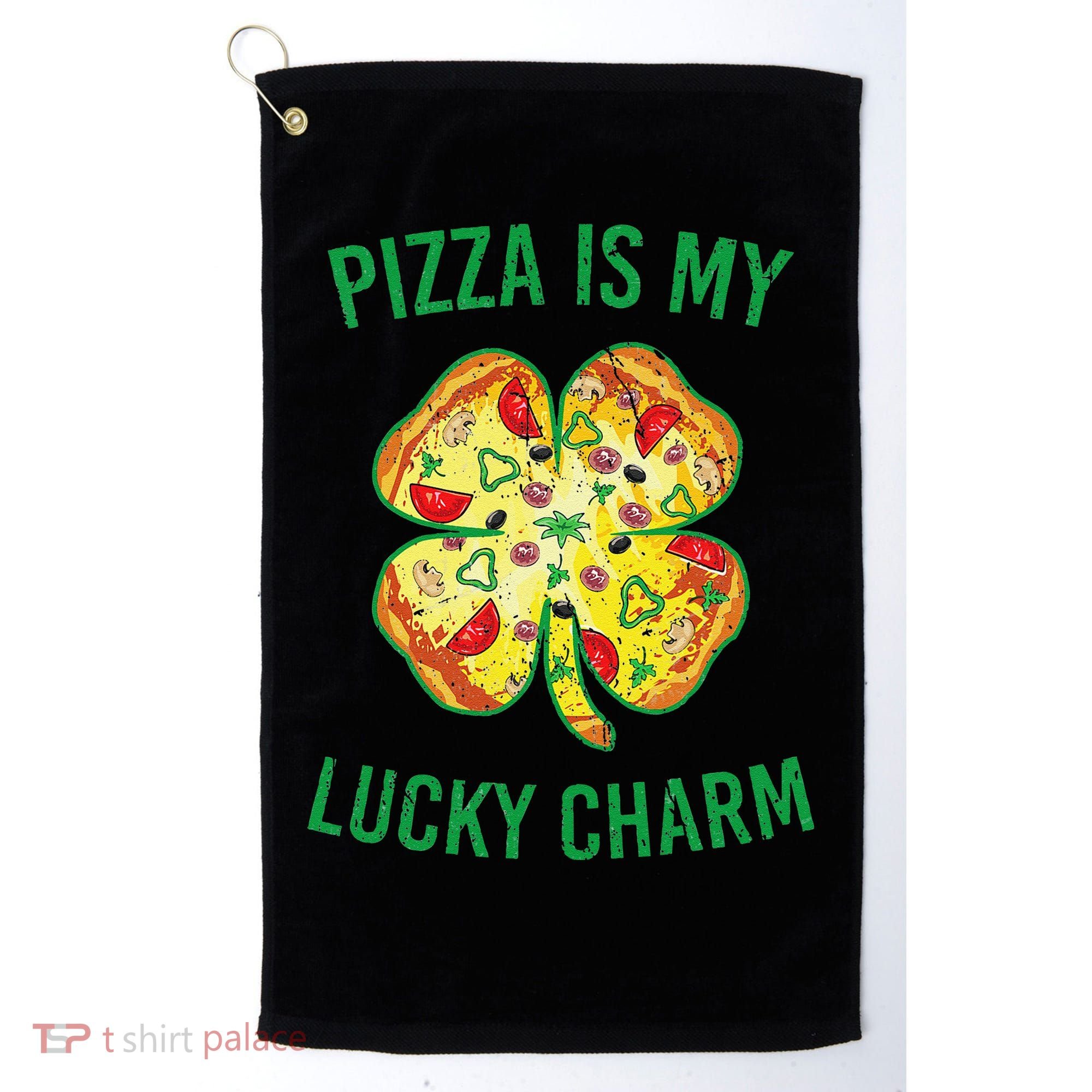 St Patrick's Day Is My Lucky Charm Pizza Shamrock Golf Towel