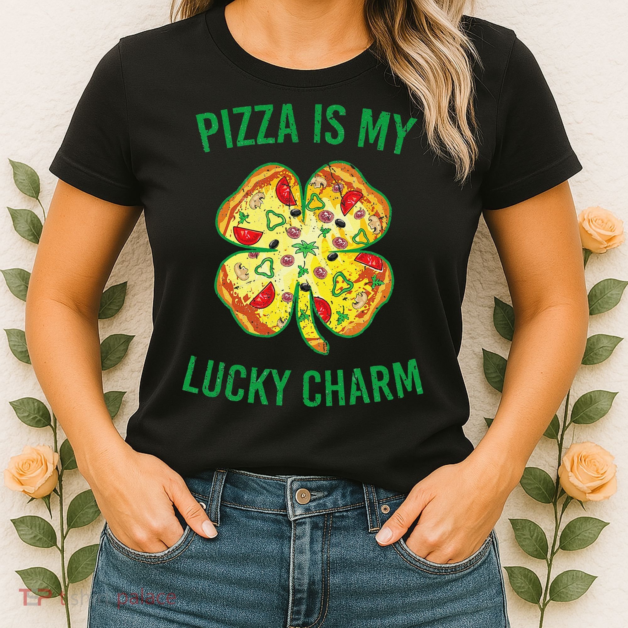 St Patrick's Day Is My Lucky Charm Pizza Shamrock Women's T-Shirt