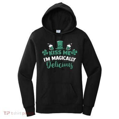 Saint Patrick's Day Shamrock Me I'm Magically Delicious Women's Hoodie