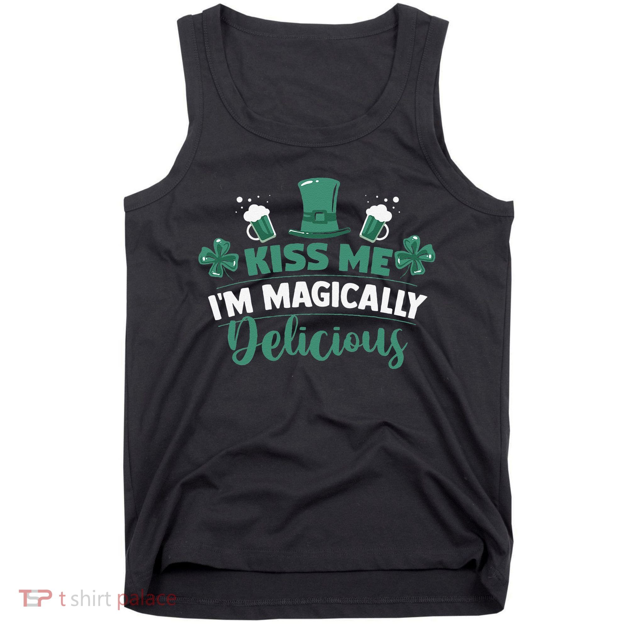 Saint Patrick's Day Shamrock Me I'm Magically Delicious Tank Top