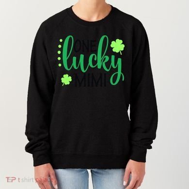 St Patricks Day, Funny St Patricks Day, St Patricks Day Lucky Mimi Women's Sweatshirt