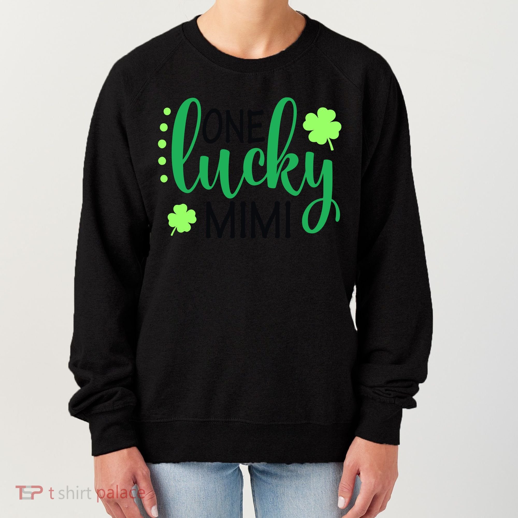 St Patricks Day, Funny St Patricks Day, St Patricks Day Lucky Mimi Women's Sweatshirt