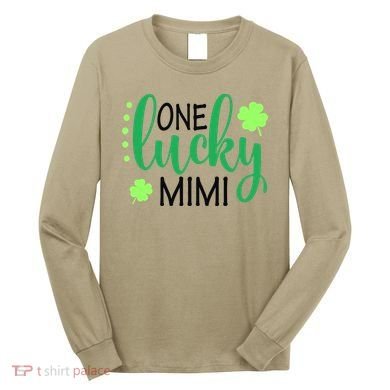 St Patricks Day, Funny St Patricks Day, St Patricks Day Lucky Mimi Long Sleeve Shirt