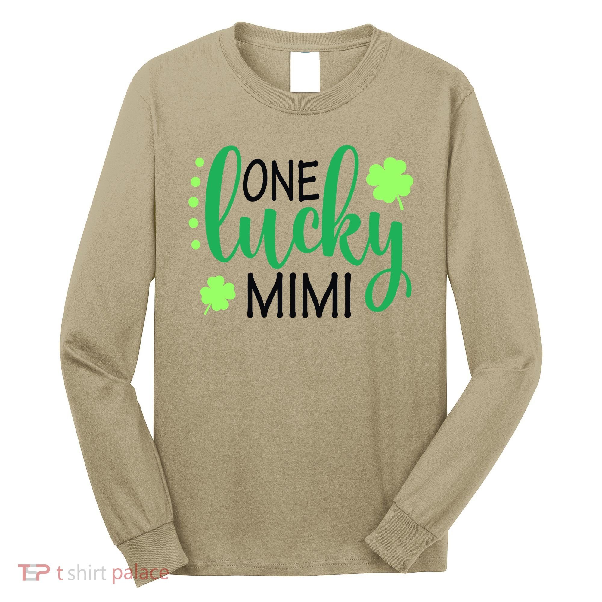 St Patricks Day, Funny St Patricks Day, St Patricks Day Lucky Mimi Long Sleeve Shirt