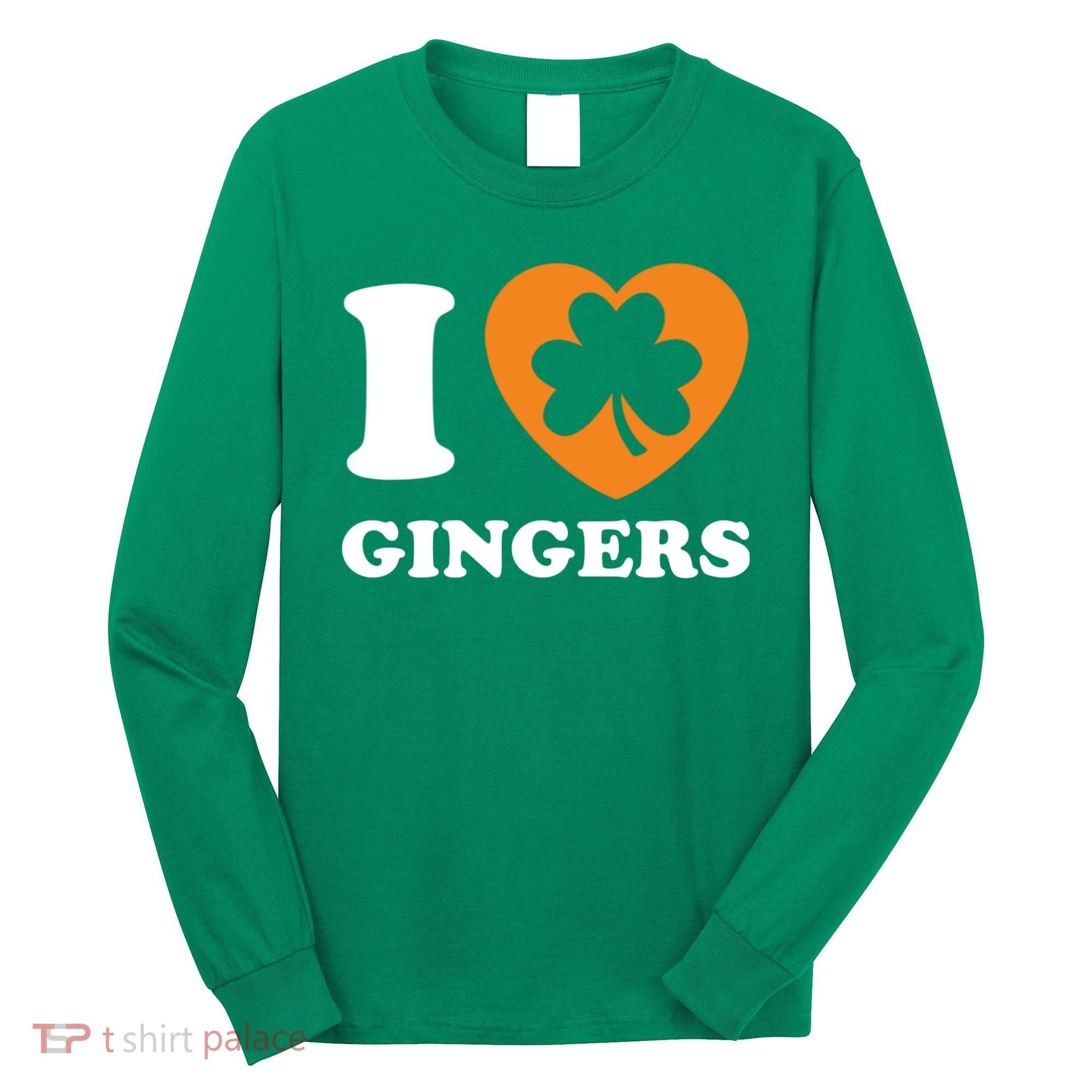 St Patricks Day Ginger Irish Pride I Love Gingers Redhead Long Sleeve Shirt