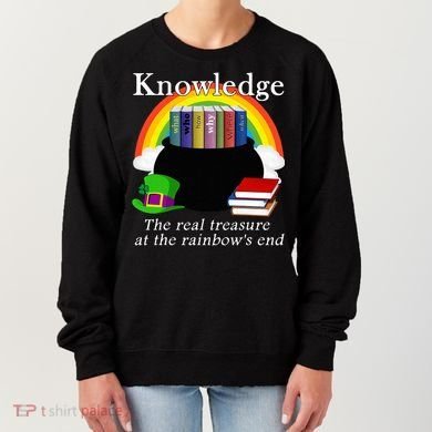 Saint Patrick's Day Teacher Knowledge Is Treasure Women's Sweatshirt