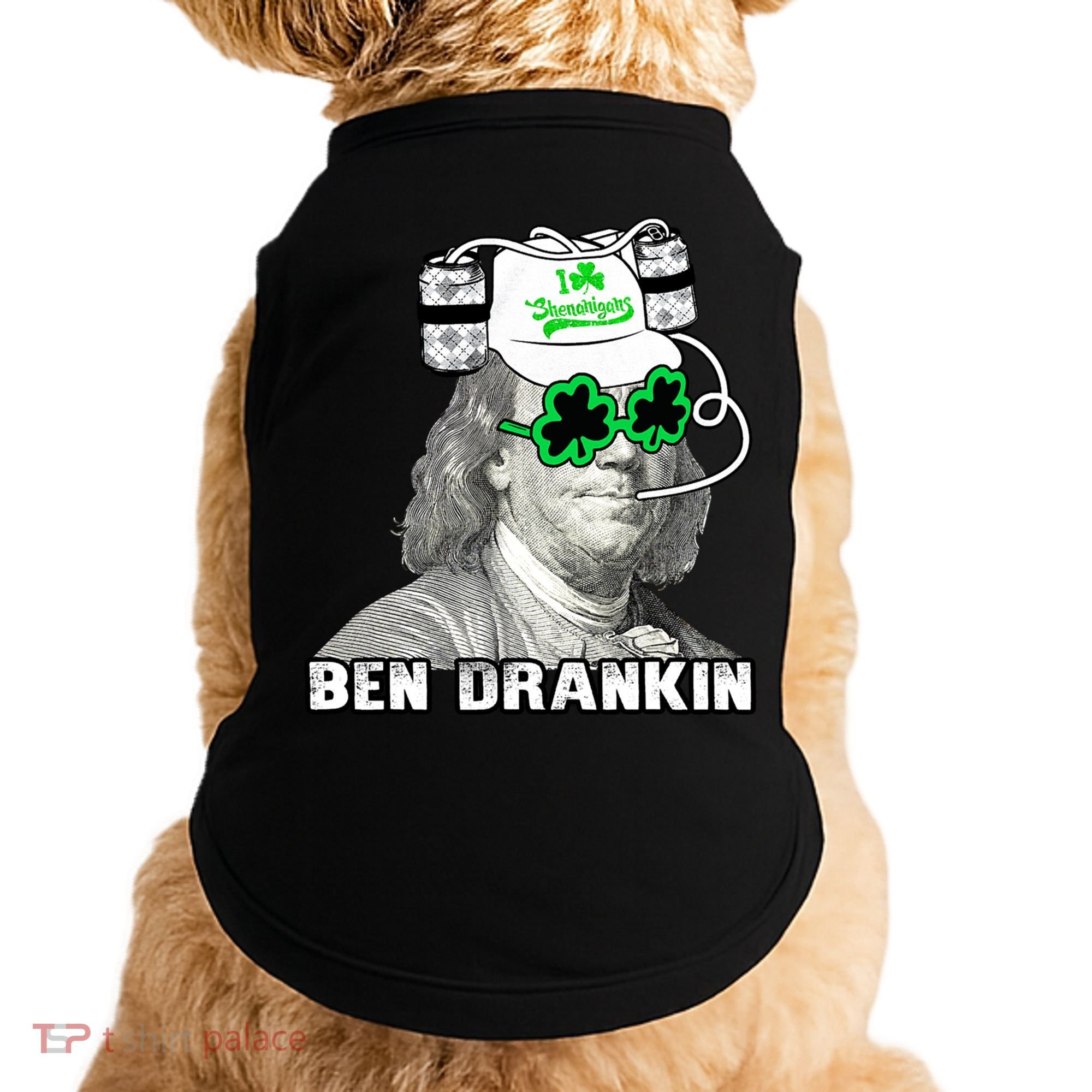 St Patricks Day, Ben Drankin, Funny St Patricks Day, St Patricks Day Drinking Doggie Tank