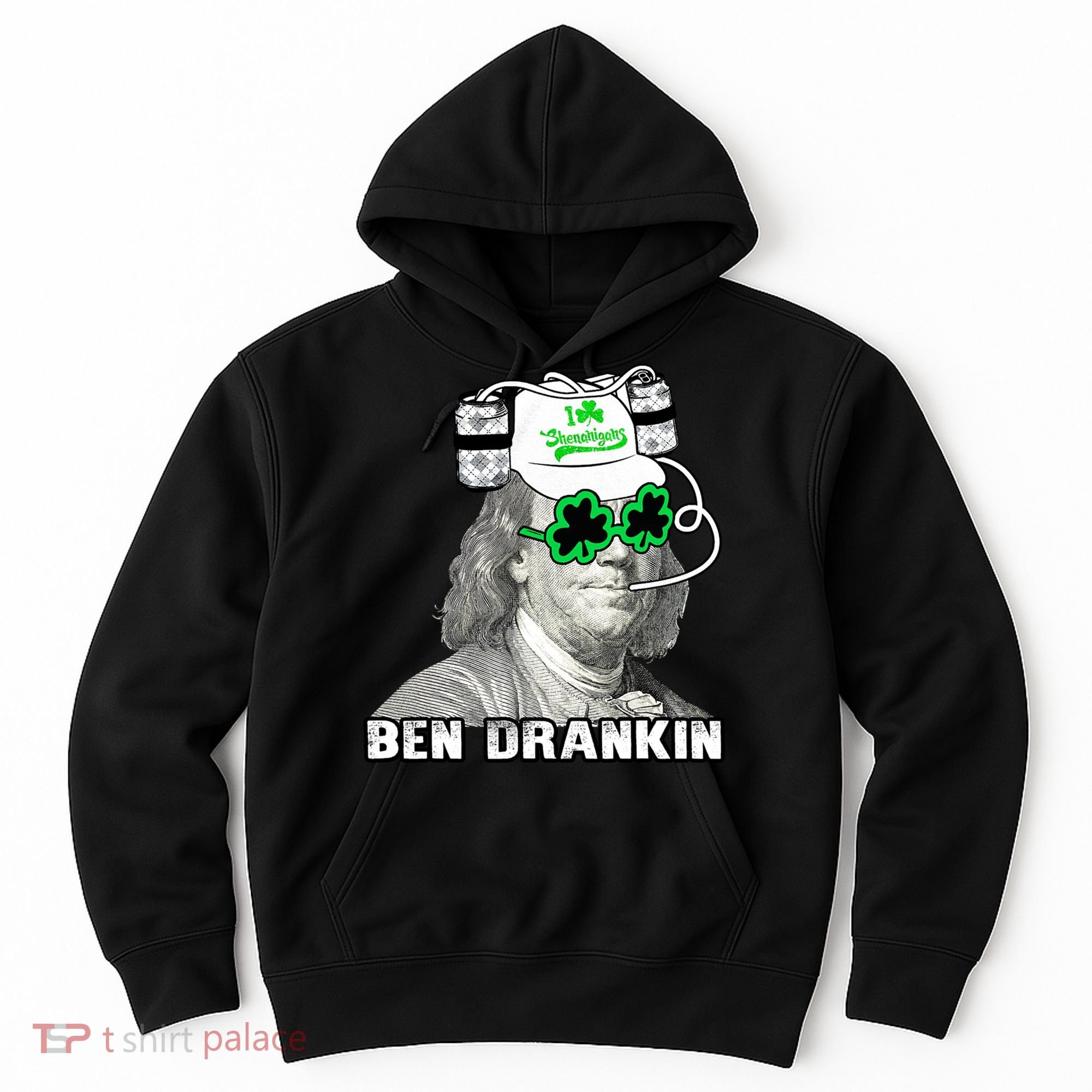 St Patricks Day, Ben Drankin, Funny St Patricks Day, St Patricks Day Drinking Hoodie
