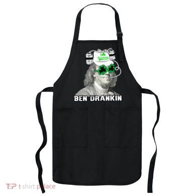 St Patricks Day, Ben Drankin, Funny St Patricks Day, St Patricks Day Drinking Apron