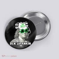 St Patricks Day, Ben Drankin, Funny St Patricks Day, St Patricks Day Drinking Button thumb 0
