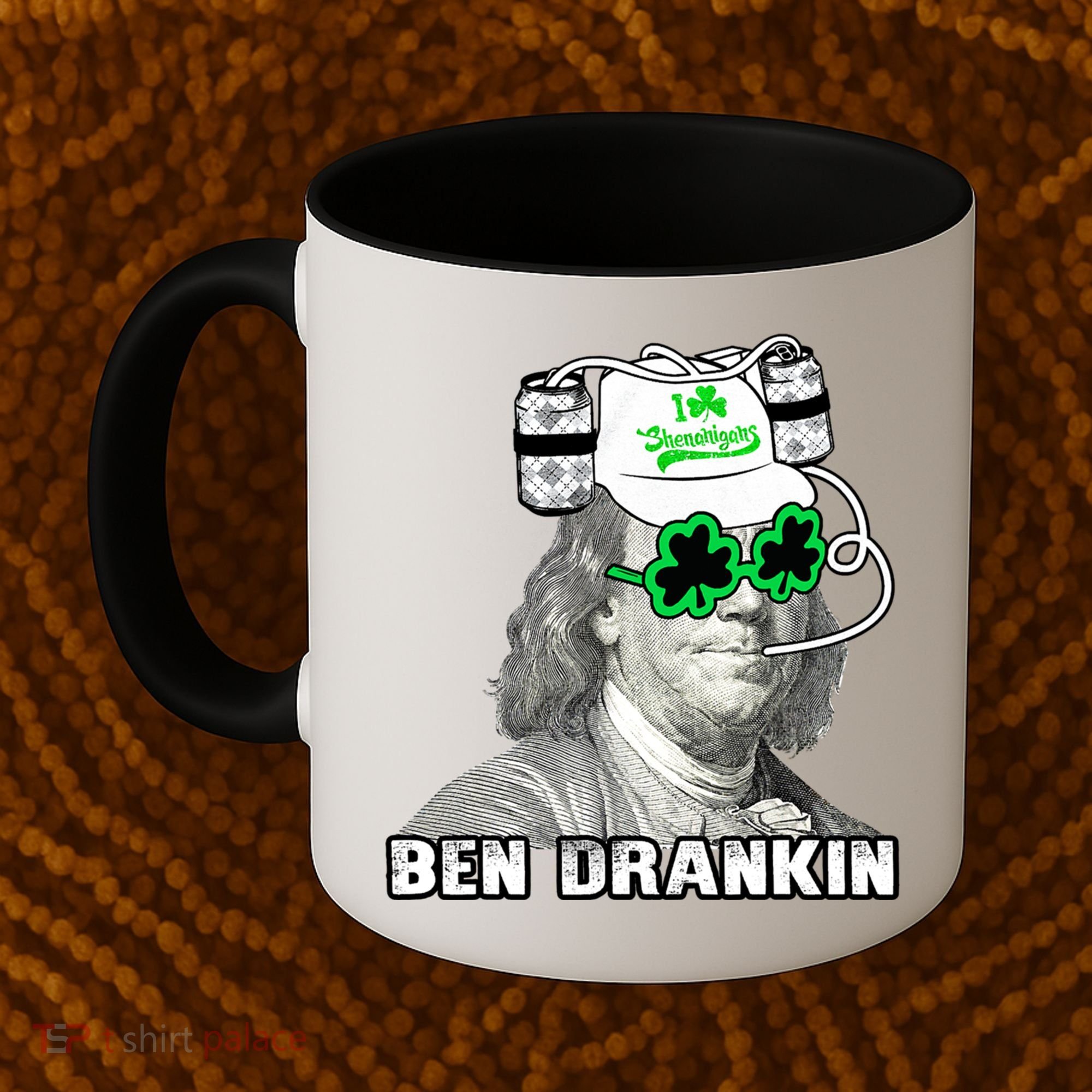 St Patricks Day, Ben Drankin, Funny St Patricks Day, St Patricks Day Drinking Coffee Mug