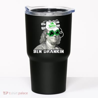St Patricks Day, Ben Drankin, Funny St Patricks Day, St Patricks Day Drinking Tumbler