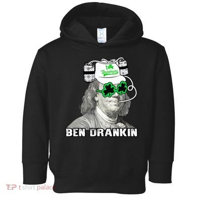 St Patricks Day, Ben Drankin, Funny St Patricks Day, St Patricks Day Drinking Toddler Hoodie