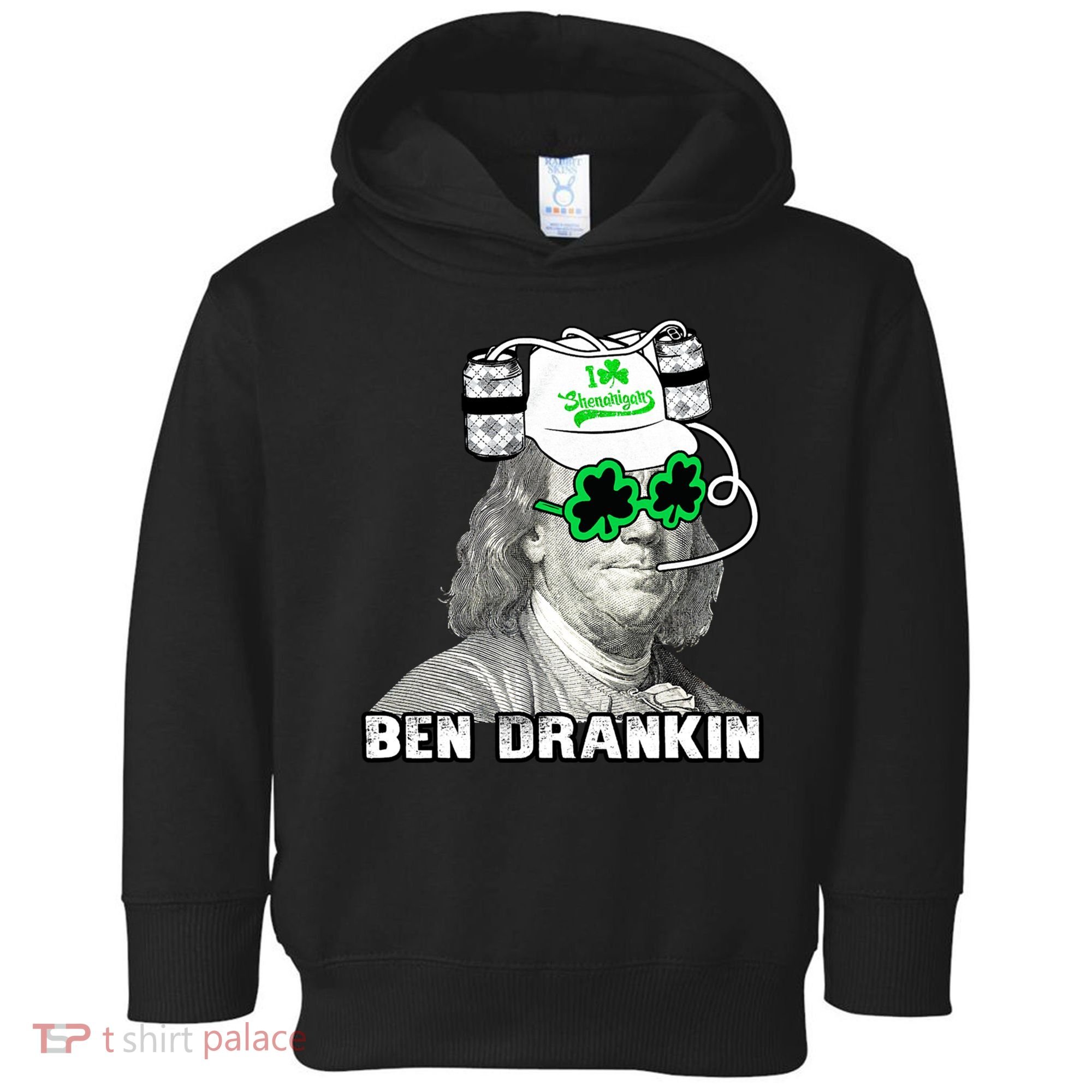 St Patricks Day, Ben Drankin, Funny St Patricks Day, St Patricks Day Drinking Toddler Hoodie