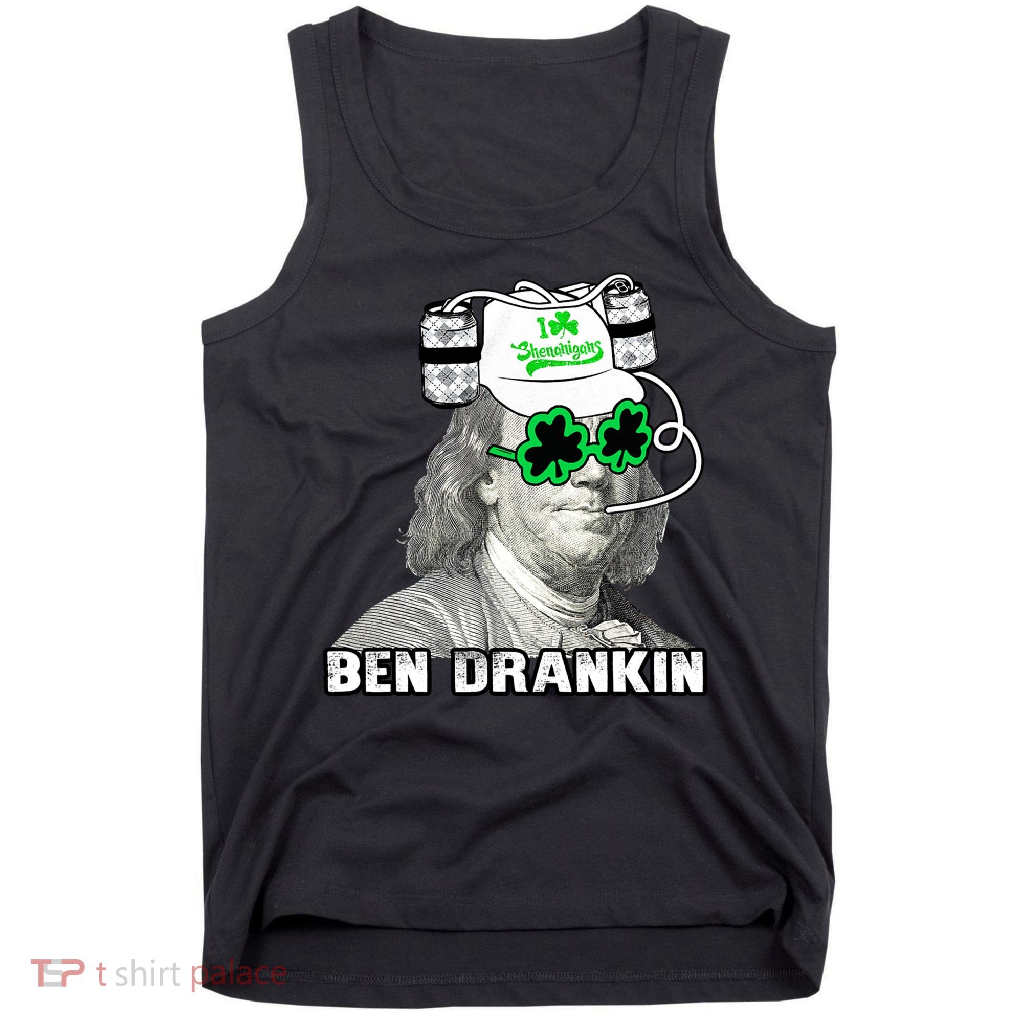 St Patricks Day, Ben Drankin, Funny St Patricks Day, St Patricks Day Drinking Tank Top