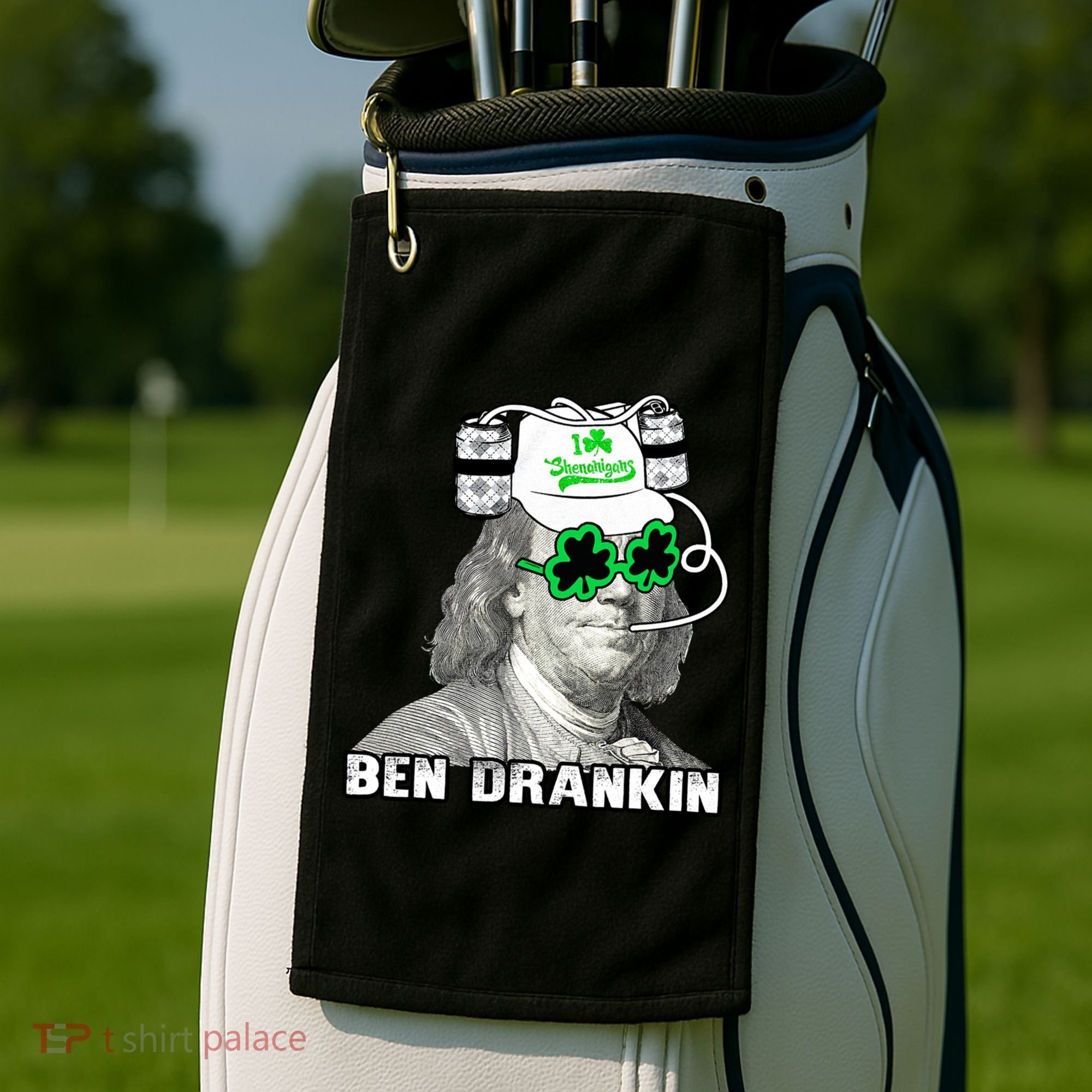 St Patricks Day, Ben Drankin, Funny St Patricks Day, St Patricks Day Drinking Golf Towel