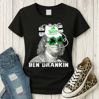 St Patricks Day, Ben Drankin, Funny St Patricks Day, St Patricks Day Drinking Women's T-Shirt thumb 3