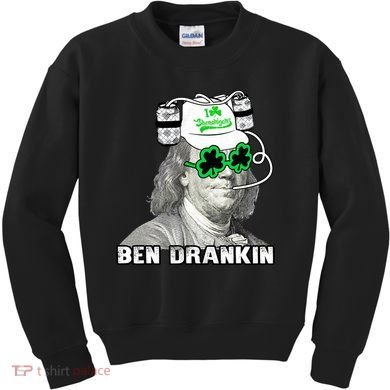 St Patricks Day, Ben Drankin, Funny St Patricks Day, St Patricks Day Drinking Kids Sweatshirt