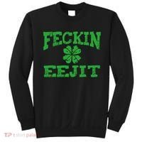 St Patricks Day Feckin Eejit Funny Irish Drinking Gift Sweatshirt thumb 0