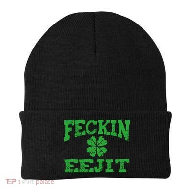 St Patricks Day Feckin Eejit Funny Irish Drinking Gift Beanie