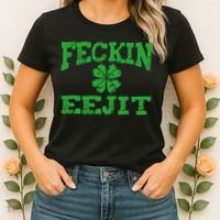 St Patricks Day Feckin Eejit Funny Irish Drinking Gift Women's T-Shirt thumb 2