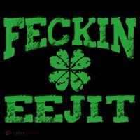 St Patricks Day Feckin Eejit Funny Irish Drinking Gift Women's T-Shirt thumb 6