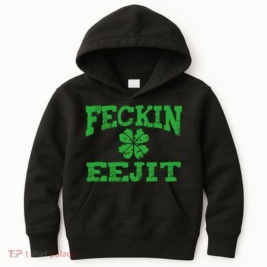 St Patricks Day Feckin Eejit Funny Irish Drinking Gift Kids Hoodie