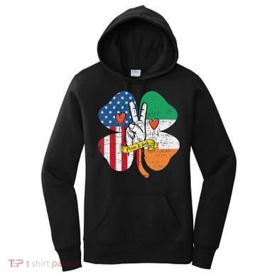 St PatrickS Day Irish American Flag Peace Love Shamrock Women's Hoodie