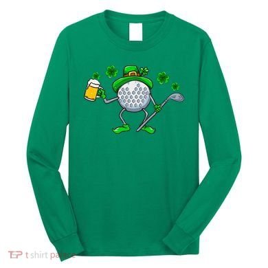 St Patricks Day Golf Golfing Irish Golfer Beer Humor Long Sleeve Shirt