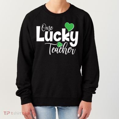 St Patricks Day One Lucky Teacher Women's Sweatshirt
