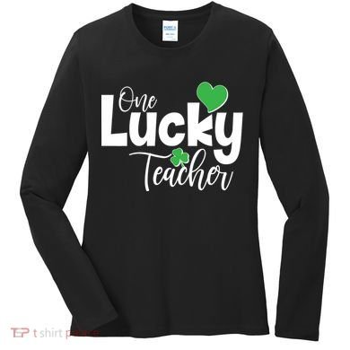 St Patricks Day One Lucky Teacher Women's Long Sleeve Shirt