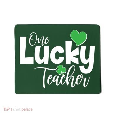 St Patricks Day One Lucky Teacher Mousepad