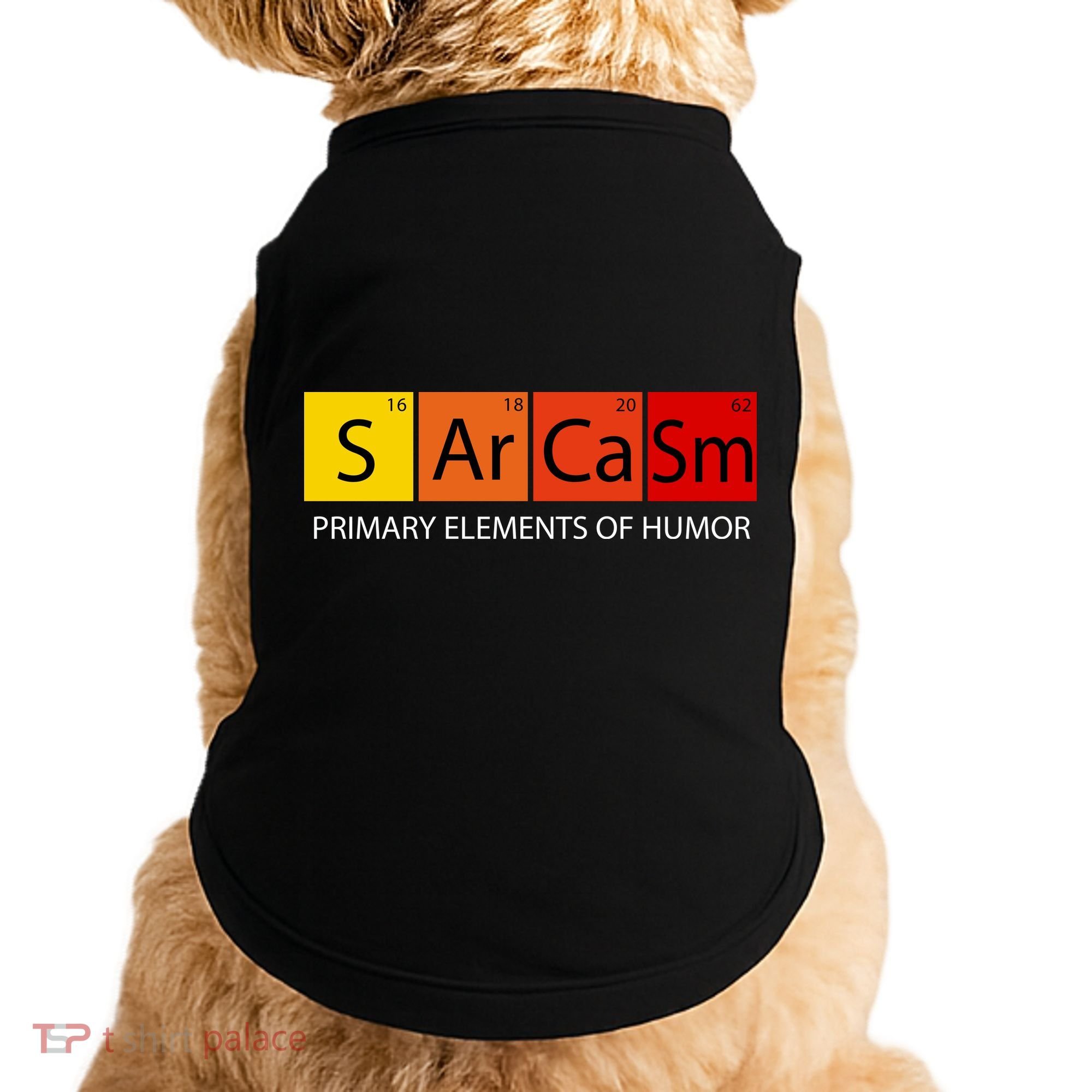 Sarcasm Primary Elements Of Humor Doggie Tank