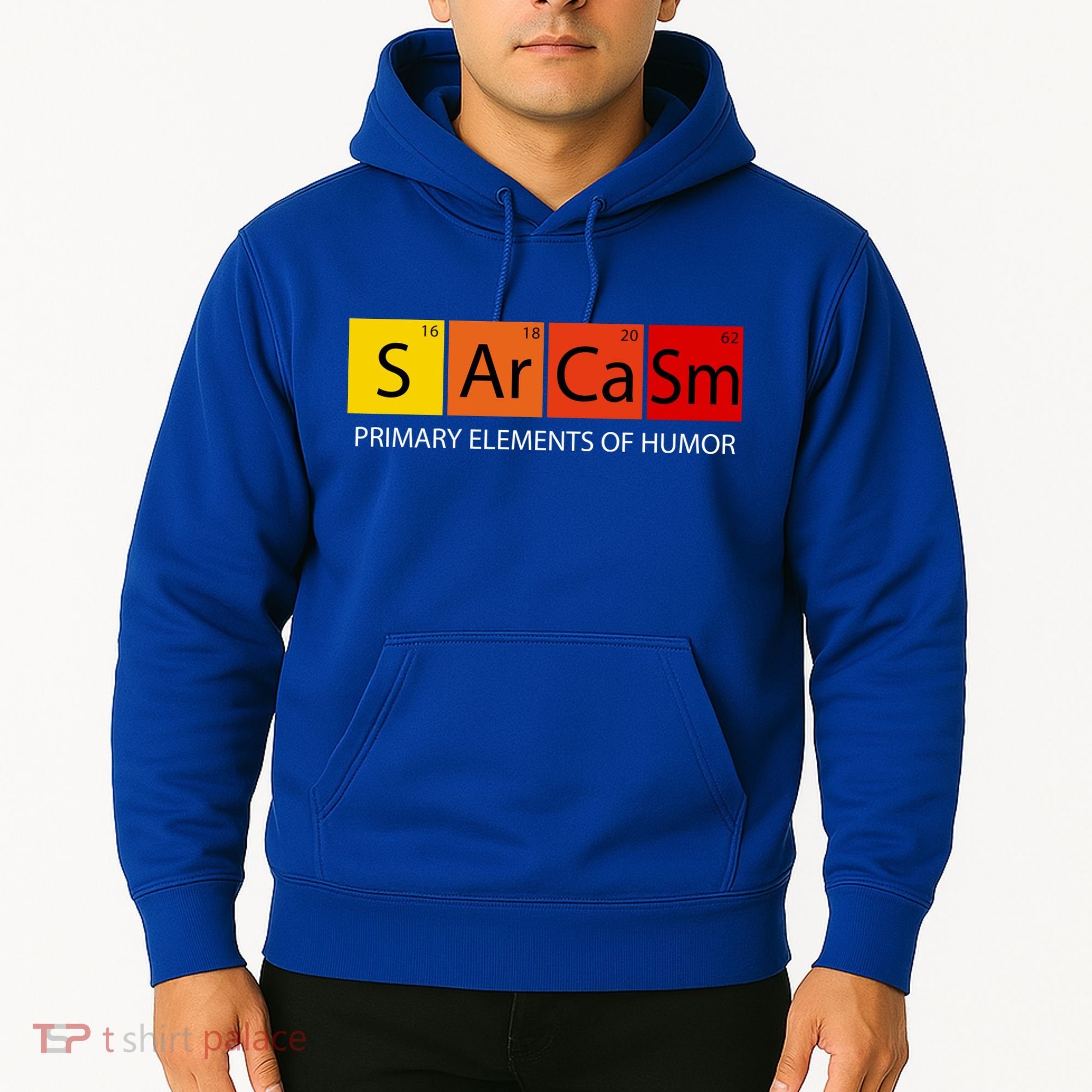 Sarcasm Primary Elements Of Humor Hoodie