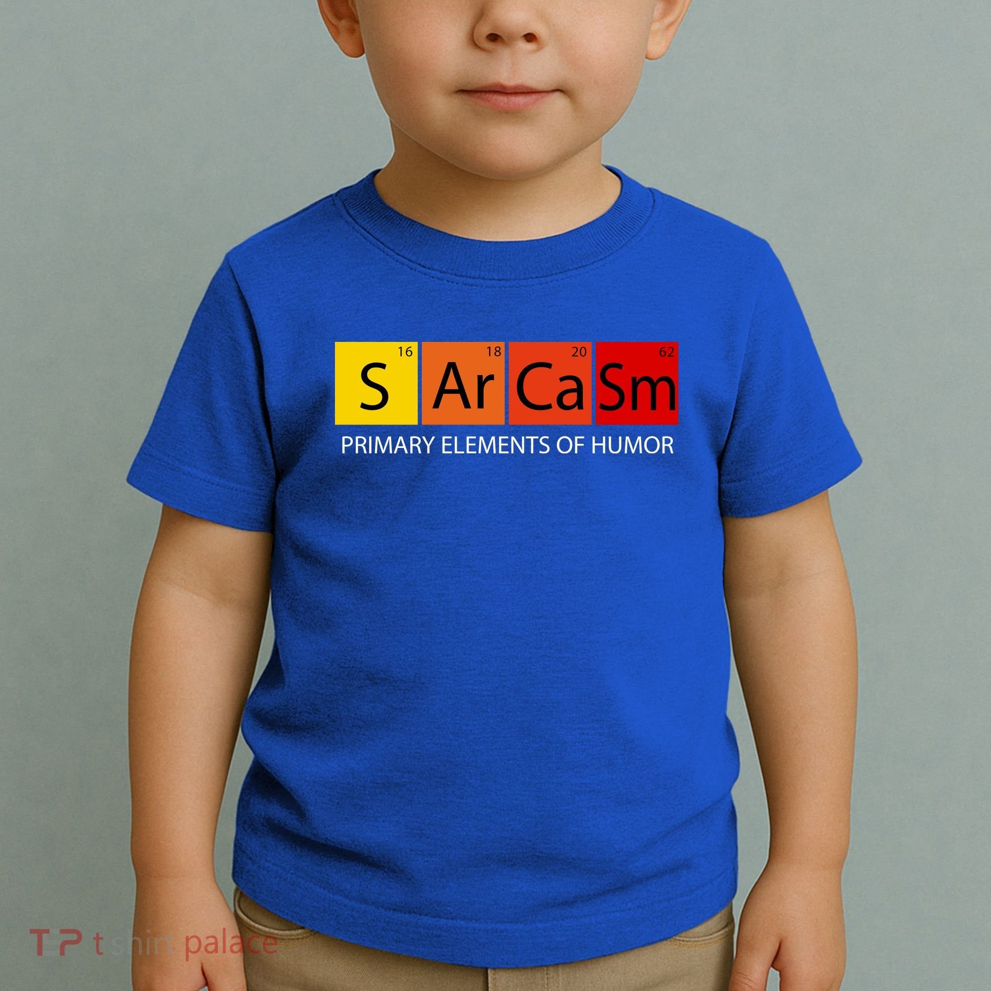 Sarcasm Primary Elements Of Humor Toddler T-Shirt