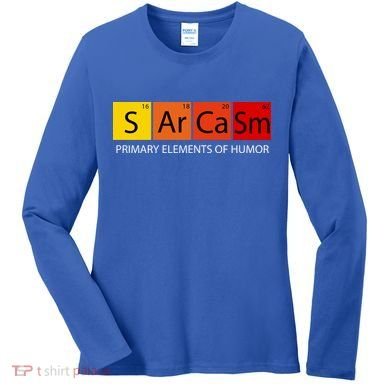 Sarcasm Primary Elements Of Humor Women's Long Sleeve Shirt