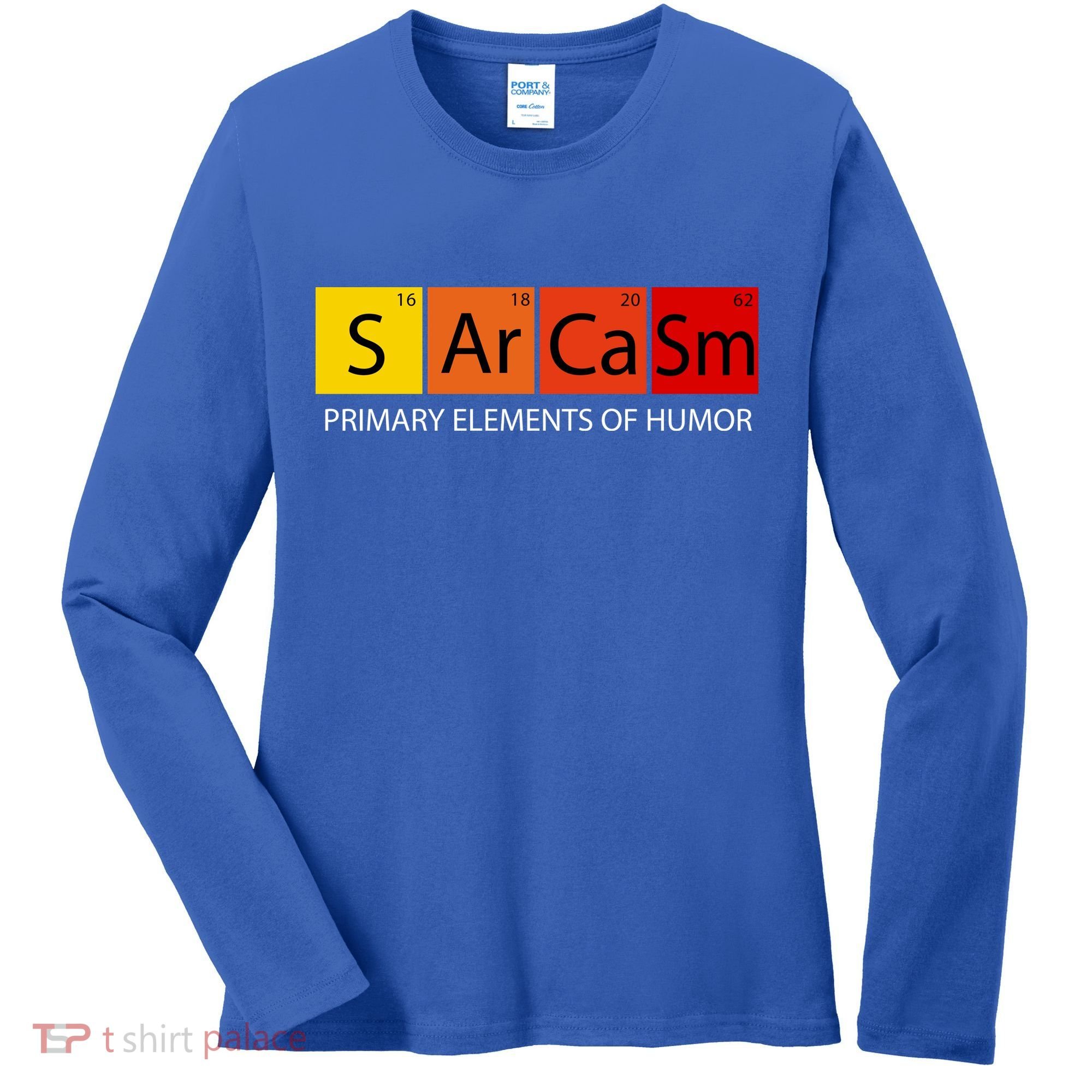 Sarcasm Primary Elements Of Humor Women's Long Sleeve Shirt