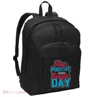 Stay Positive Every Single Day Port Authority Basic Backpack thumb 0