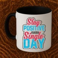 Stay Positive Every Single Day Coffee Mug thumb 2