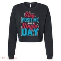 Stay Positive Every Single Day Cropped Pullover Crew thumb 0