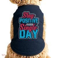 Stay Positive Every Single Day Doggie Tank thumb 0