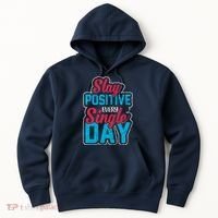 Stay Positive Every Single Day Hoodie thumb 0